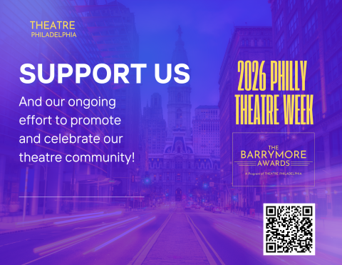 Click the donate link on this page to support the efforts of Theatre Philadelphia.