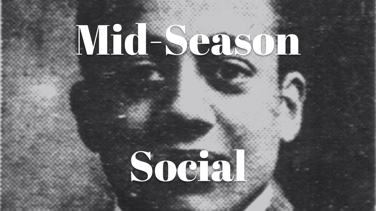 Mid-Season Social